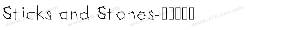 Sticks and Stones字体转换